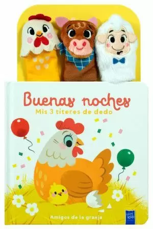 BUENAS NOCHES MIS 3 TITERES DE DEDO: AMIGOS DE LA GRANJA