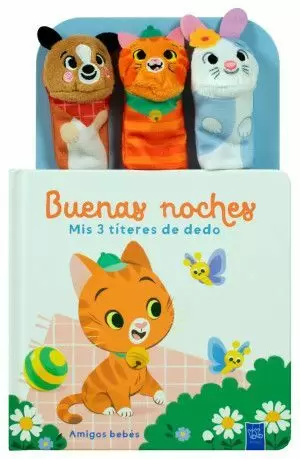 BUENAS NOCHES MIS 3 TITERES DE DEDO: AMIGOS BEBES