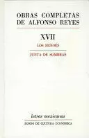 OBRAS COMPLETAS, XVII : LOS HÉROES, JUNTA DE SOMBRAS