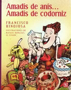 AMADÍS DE ANÍS, AMADÍS DE CODORNIZ