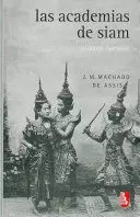 LAS ACADEMIAS DE SIAM Y OTROS CUENTOS