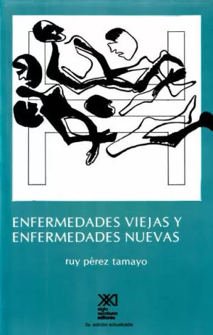 ENFERMEDADES VIEJAS Y ENFERMEDADES NUEVAS