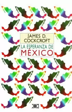 ESPERANZA DE MEXICO. UN ENCUENTRO CON LA POLITICA Y LA HISTORIA, LA