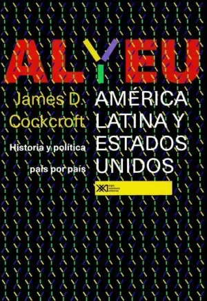 AMERICA LATINA Y ESTADOS UNIDOS. HISTORIA Y POLITICA PAIS POR PAIS