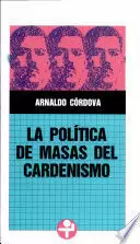 POLÍTICA DE MASAS DEL CARDENISMO, LA