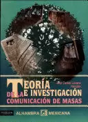 TEORIA E INVESTIGACIÓN DE LA COMUNICACIÓN DE MASAS