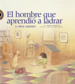 HOMBRE QUE APRENDIÓ A LADRAR Y OTROS CUENTOS, EL