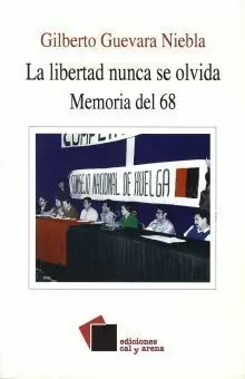LA LIBERTAD NUNCA SE OLVIDA