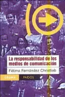 RESPONSABILIDAD DE LOS MEDIOS DE COMUNICACIÓN, LA