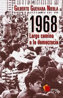 1968. LARGO CAMINO A LA DEMOCRACIA