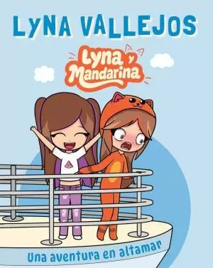 LYNA Y MANDARINA. UNA AVENTURA EN ALTAMAR
