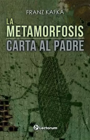 LA METAMORFOSIS / CARTA AL PADRE