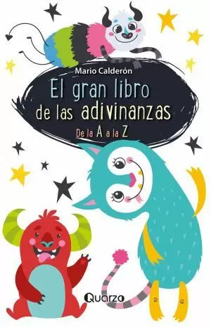 EL GRAN LIBRO DE LAS ADIVINANZAS. DE LA A A LA Z