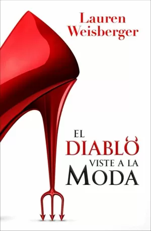 EL DIABLO VISTE A LA MODA ( EL DIABLO VISTE DE PRADA 1 )
