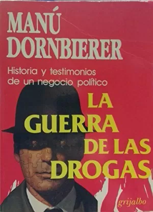 LA GUERRA DE LAS DROGAS