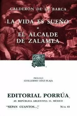 LA VIDA ES SUEÑO · EL ALCALDE DE ZALAMEA