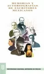 MEMORIAS Y AUTOBIOGRAFÍAS DE ESCRITORES MEXICANOS