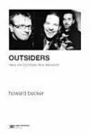 OUTSIDERS. HACIA UNA SOCIOLOGIA DE LA DESVIACION