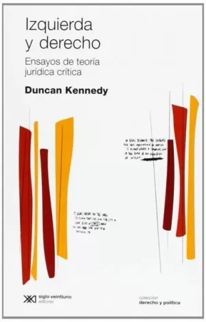 IZQUIERDA Y DERECHO. ENSAYOS DE TEORIA JURIDICA CRITICA