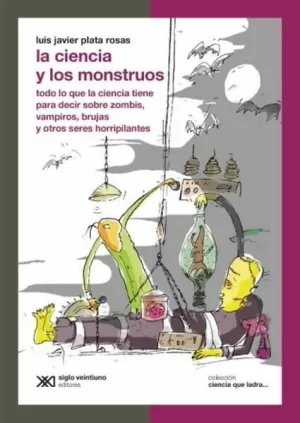 CIENCIA Y LOS MONSTRUOS, LA