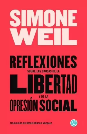REFLEXIONES SOBRE LAS CAUSAS DE LA LIBERTAD Y DE LA OPRESIÓN SOCIAL