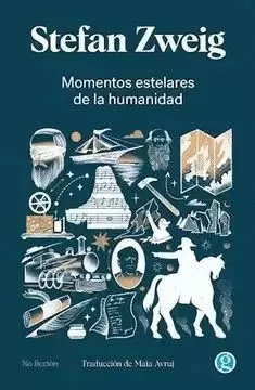 MOMENTOS ESTELARES DE LA HUMANIDAD
