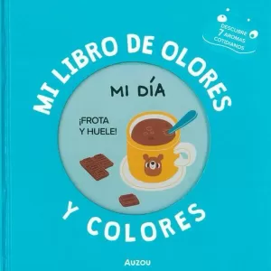 MI LIBRO DE OLORES Y COLORES: MI DÍA