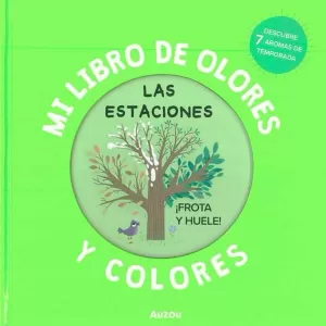 MI LIBRO DE OLORES Y COLORES: LAS ESTACIONES
