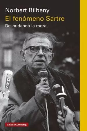 EL FENÓMENO SARTRE. DESNUDANDO LA MORAL