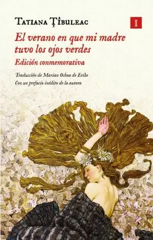 EL VERANO EN QUE MI MADRE TUVO LOS OJOS VERDES ( EDICIÓN CONMEMORATIVA)