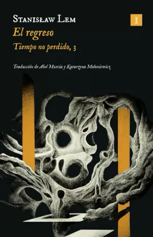 EL REGRESO (TIEMPO NO PERDIDO 2)