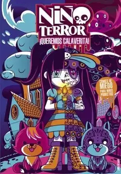 NIÑO TERROR: ¡QUEREMOS CALAVERITA!