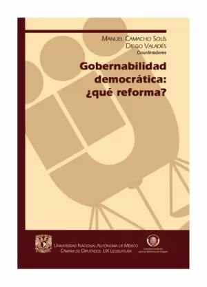 GOBERNABILIDAD DEMOCRÁTICA: ¿QUÉ REFORMA?