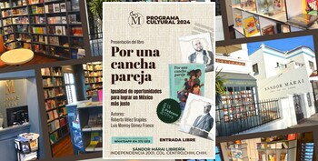 Presentarán “Por una cancha pareja. Igualdad de oportunidades para lograr un México más justo”, en Sándor Márai Librería